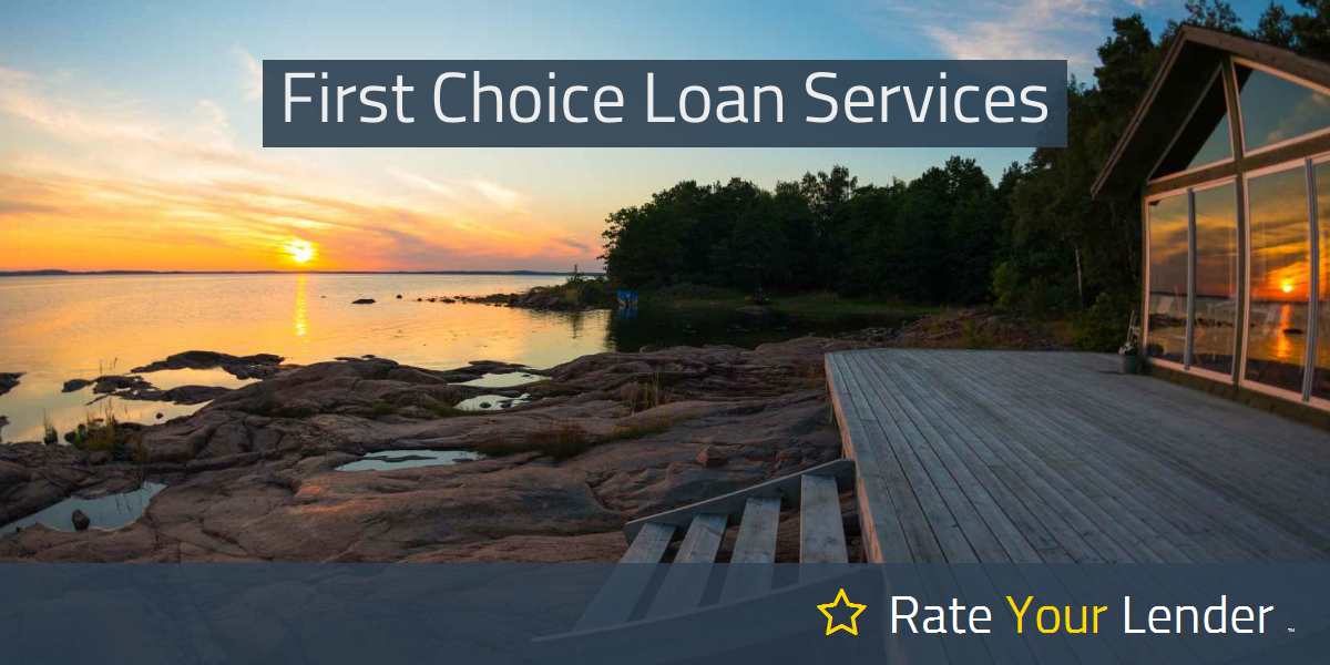 First Choice Loan Services - Mortgage Lender Reviews & Ratings